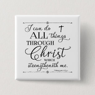 Alle dingen door Christus - Filippenzen 4:13 Vierkante Button 5,1 Cm