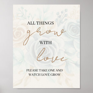 Alle dingen groeien met liefde Neem er een & kijk Poster