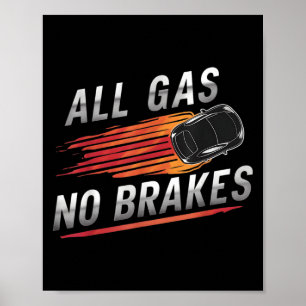 Alle Gas Geen Remmen - Inspirerend Motivatie Quo Poster