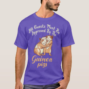 Alle gasten moeten door de Cute Guinee Pig worden T-shirt