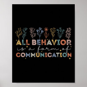Alle Gedrag Is Een Vorm Van Communicatie Autisme B Poster