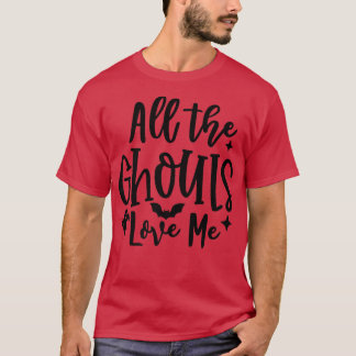 Alle geesten houden van me grappige Halloween Spoo T-shirt