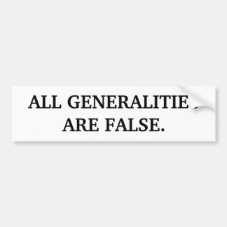 ALLE GENERALITEITEN ZIJN FALSE. BUMPERSTICKER