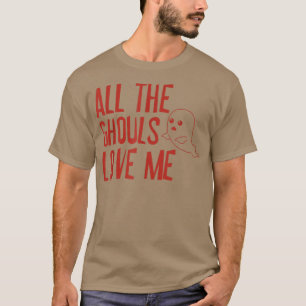 Alle Ghouls houden van me T-Shirt 143