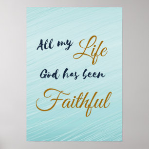 ALLE GOD VAN MIJN LEVEN IS FAITHFUL POSTER