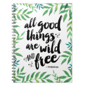 Alle goede dingen zijn Wilde en Vrije Citaat Notitieboek (Voorkant)