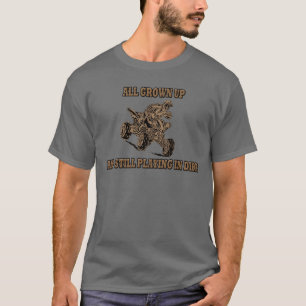 ALLE GROEP EN NOG STEEDS IN DIRT SPELEN T-SHIRT