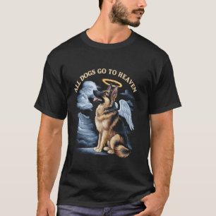 Alle honden gaan naar de hemel Duitse herder in de T-shirt