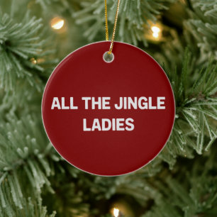 Alle Jingle Dames Grappige Kerst Matching Keramisch Ornament