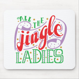 Alle kerst van de Jingle-dames Mousepad Muismat