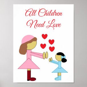 Alle kinderen hebben liefde nodig: Wit Poster