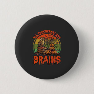 Alle leraren houden van hersenen Halloween pompoen Ronde Button 5,7 Cm