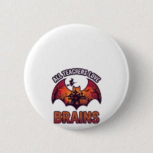 Alle leraren houden van hersenen Halloween Vleermu Ronde Button 5,7 Cm