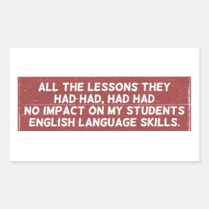 Alle lessen die ze hadden gehad, hadden geen invlo rechthoekige sticker