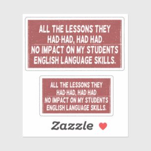 Alle lessen die ze hadden gehad, hadden geen invlo sticker