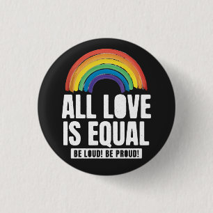 Alle liefde is gelijke prijs voor lesbische, homos ronde button 3,2 cm
