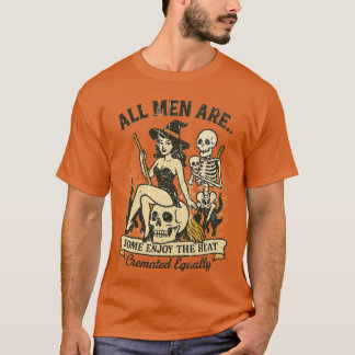 Alle Mannen Worden Even Gelijk Verast T-shirt
