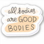 Alle organen zijn goede lichamen sticker (Voorkant)