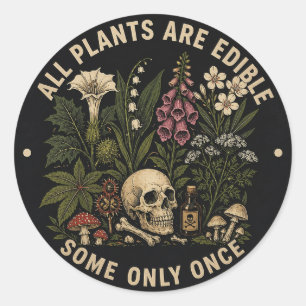 Alle planten zijn eetbaar sommige slechts één keer ronde sticker