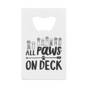 Alle poten op de beroemde Dog Quotes Foster Dog Kredietkaart Flessenopener