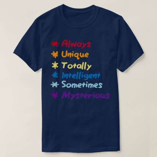 Alle stukken passen bij Autisme Awareness Autistic T-shirt (Design voorkant)