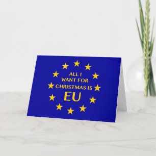 Alle wil ik want Kerstmis de EU is. Kerstkaart Feestdagen Kaart