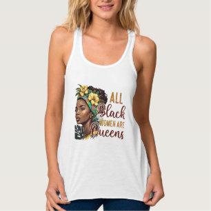 Alle zwarte vrouwen zijn koninginnen tanktop