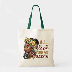 Alle zwarte vrouwen zijn koninginnen tote bag