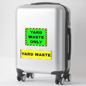 Alleen afval van de werf (vuilnisbak) Geelgroen Sticker (Koffer)