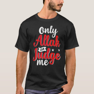 Alleen Allah kan mij beoordelen Islamitische Mosli T-shirt