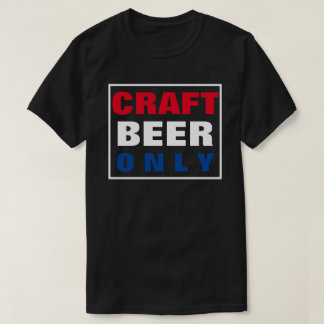 ALLEEN AMBACHTELIJK BIER T-SHIRT