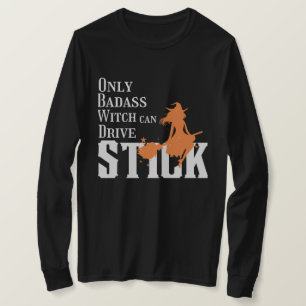 Alleen Badass Witch kan rijden T-shirt