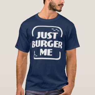 Alleen Burger Me Summer BBQ Grilling Hamburger of T-shirt