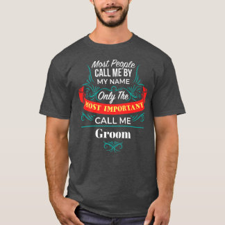 Alleen de belangrijkste noem me Groom Familie Husb T-shirt