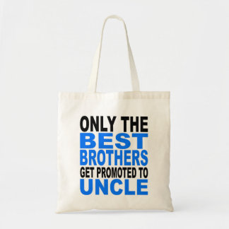 Alleen de beste broeders worden gepromoot op oom tote bag