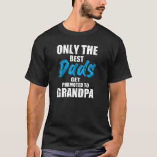Alleen de beste Dads krijgen speciale Vaderdag T-shirt