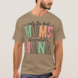 Alleen de beste moeders worden gepromoot bij vrouw t-shirt
