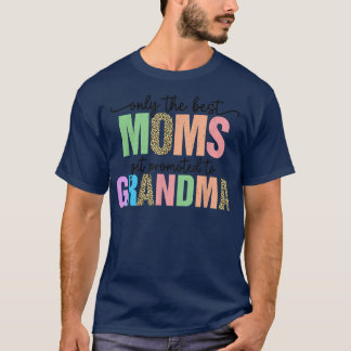 Alleen de beste moeders worden gepromoot naar oma t-shirt