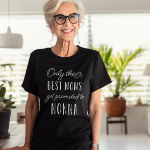 Alleen de beste momen worden gepromoot naar Nonna T-shirt
