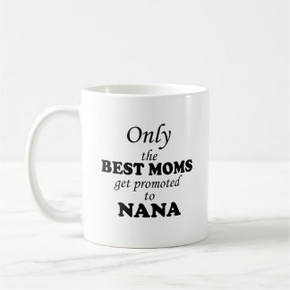 Alleen de BESTE MOMS worden naar NANA gepromoot Koffiemok