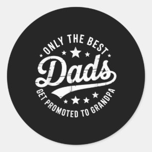 Alleen de beste vaders worden gepromoveerd tot opa ronde sticker