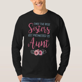 Alleen de beste zussen worden gepromoot om moeder t-shirt