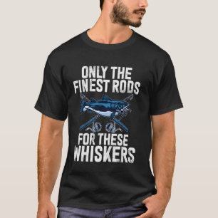 Alleen de Fijnste Hengels voor Deze Snor Meerval T-shirt