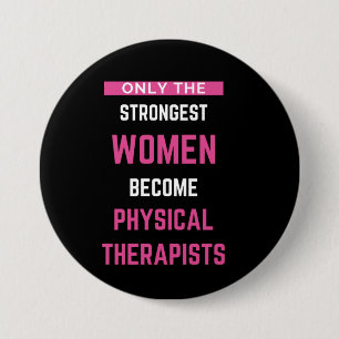 Alleen de sterkste vrouwen worden fysiek ronde button 7,6 cm