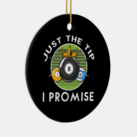 Alleen de Tip die ik beloof Billiards Keramisch Ornament (Rechts)