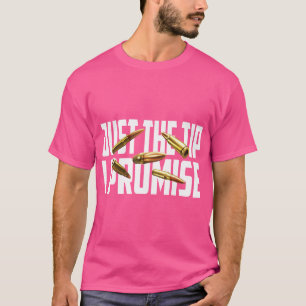 Alleen de Tip I Promise Funny Pistool Owner T-shirt