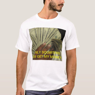 ALLEEN DE ZUIVERS KUNNEN MIJN GELD KRIJGEN T-SHIRT