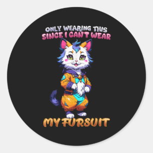 Alleen dit dragen omdat ik mijn Fursuit niet kan d Ronde Sticker
