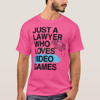 Alleen een advocaat die van videogames houdt, een  t-shirt