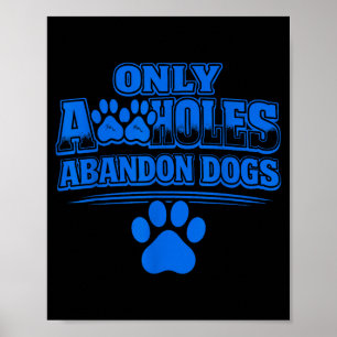 Alleen Een Gaten Verlaten Honden Dierenwelzijn Cit Poster